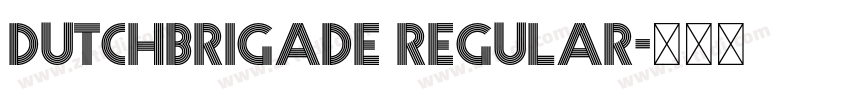 Dutchbrigade Regular字体转换